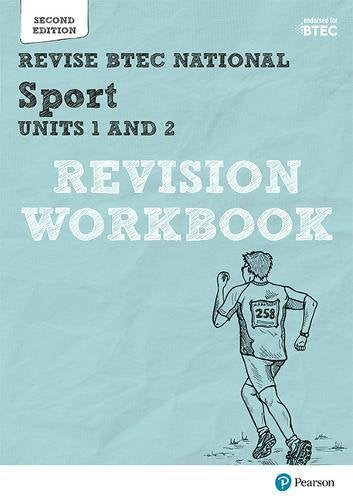 Revise BTEC National Sport Units 1 and 2: Revision Workbook: for home learning, 2021 assessments and 2022 exams (REVISE BTEC Nationals in Sport)