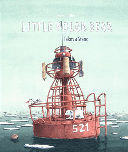 Little Polar Bear Takes a Stand (Little Polar Bear (Hardcover)): 11