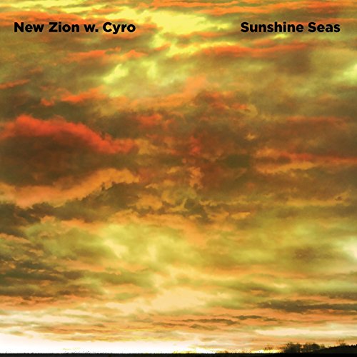 CD cover for “Sunshine Seas” by New Zion & Cyro, dramatic sunset sky.