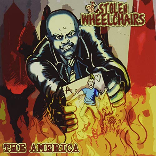 CD cover: man in suit, fiery background, cartoon figure, text “Stolen Wheelchairs”.