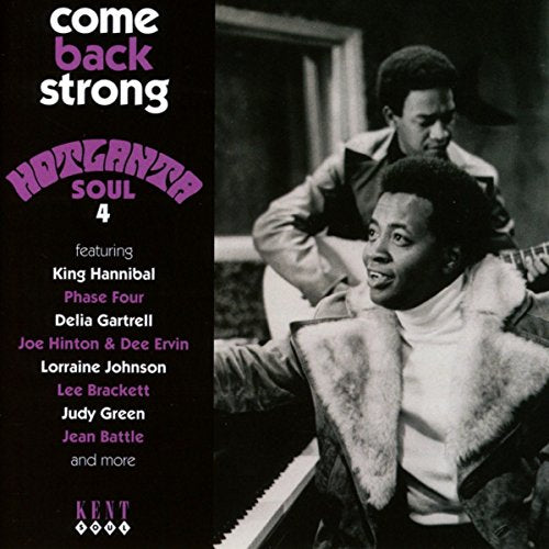 CD cover for “Come Back Strong ~ Hotlanta Soul 4” featuring musicians.