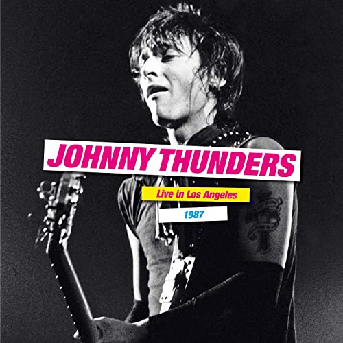 Johnny Thunders playing guitar, album cover for "Live In Los Angeles 1987".