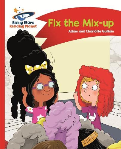 Reading Planet - Fix the Mix-up - Red A: Comet Street Kids (Rising Stars Reading Planet)