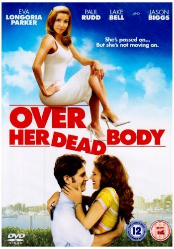 DVD cover for "Over Her Dead Body" featuring Eva Longoria and Paul Rudd.