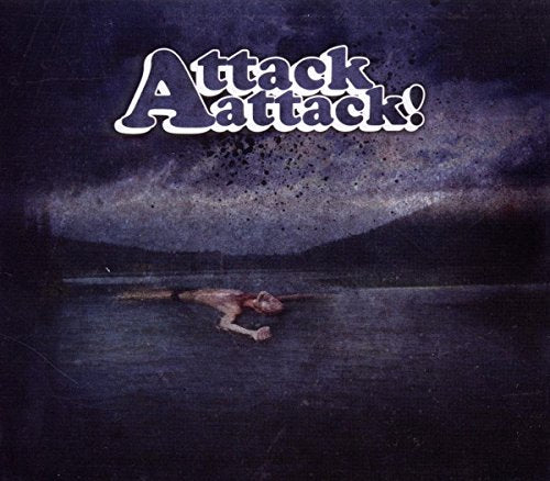 Album cover with a man floating on water, dark background, and "Attack Attack!" text.