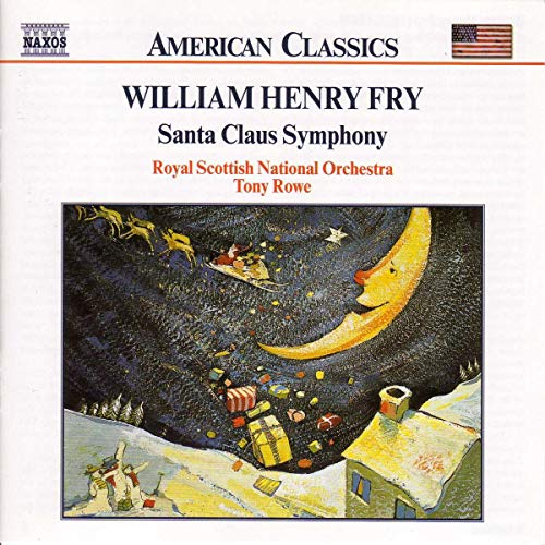 CD cover: Santa Claus Symphony by William Henry Fry, illustrated scene.