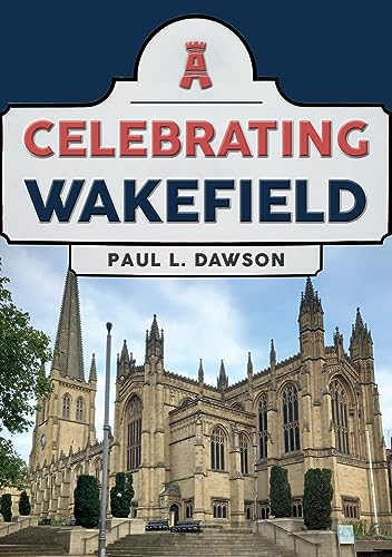 Celebrating Wakefield