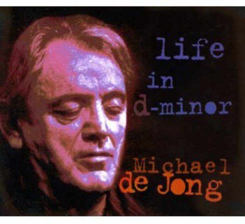 "CD cover with a man's face and text 'life in d-minor' and 'Michael de Jong'."
