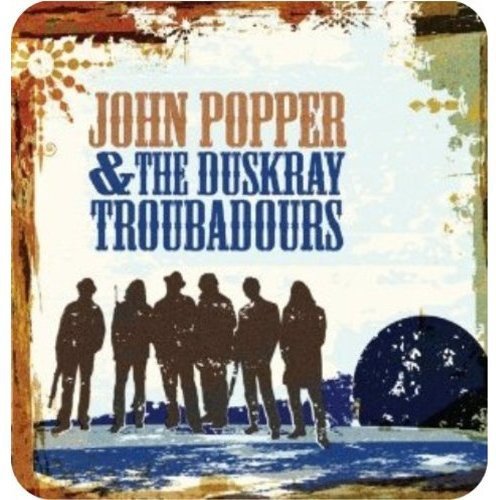 CD cover for John Popper & The Duskray Troubadours, with band silhouette.