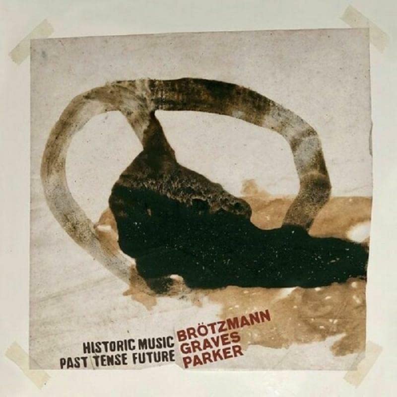 Vinyl record cover with abstract brown stain and text: “Brotzmann Graves Parker”.
