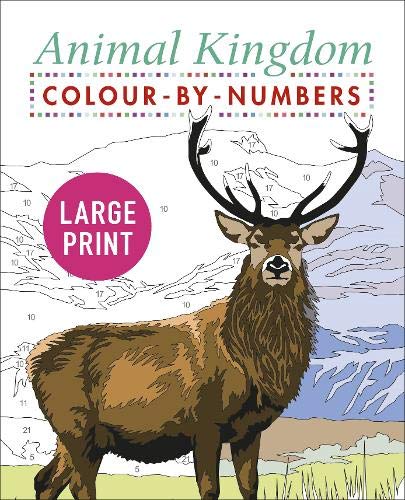 Large Print Animal Kingdom Colour-by-Numbers (Arcturus Large Print Colour by Numbers Collection, 5)