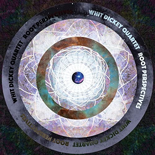 CD cover for Whit Dickey Quartet’s “Root Perspectives,” abstract circular design.