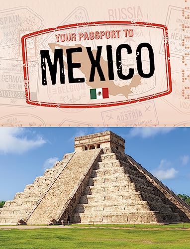 Your Passport to Mexico (World Passport)