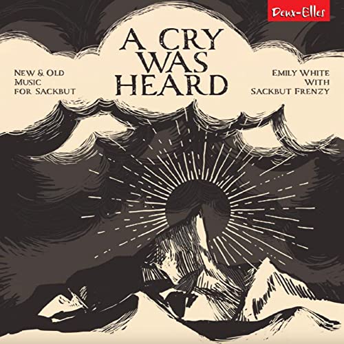 CD cover: stylized mountains and sunburst with text "A Cry Was Heard".