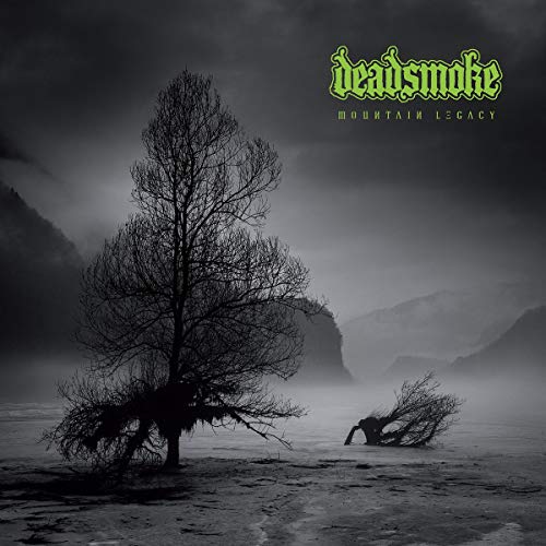 Black and white landscape with bare trees, album title “Deadsmoke - Mountain Legacy”.