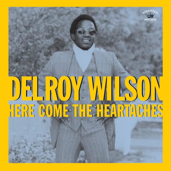 Album cover for Delroy Wilson’s “Here Comes The Heartaches” vinyl record.