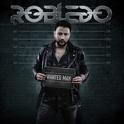 CD cover for Robledo’s “Wanted Man” featuring a man with a “Wanted” sign.
