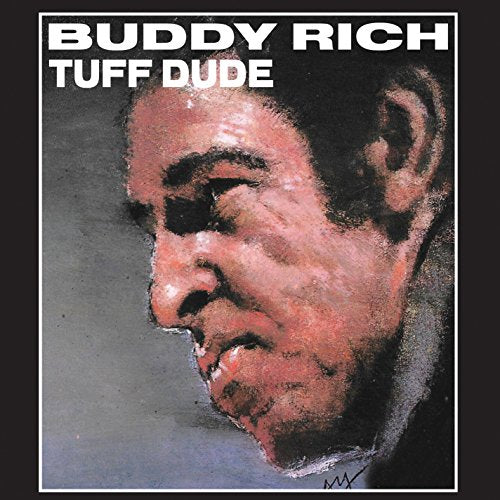 CD cover for “Tuff Dude” featuring a painted portrait of Buddy Rich.