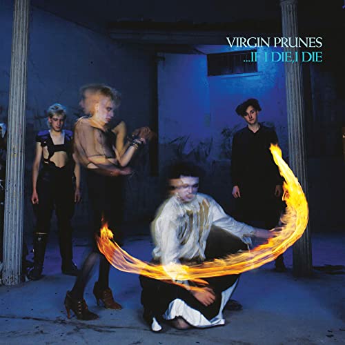 Album cover for Virgin Prunes’ “…If I Die, I Die” featuring four figures.