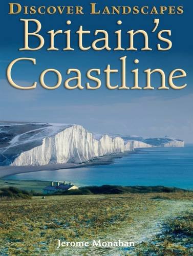 Discover Britain's Coastline (Discovery Guides)