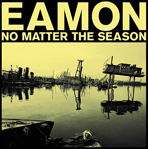 CD cover for Eamon’s “No Matter The Season” with boats in water.