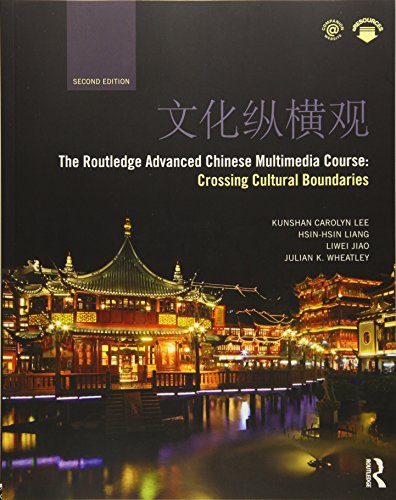 The Routledge Advanced Chinese Multimedia Course: Crossing Cultural Boundaries