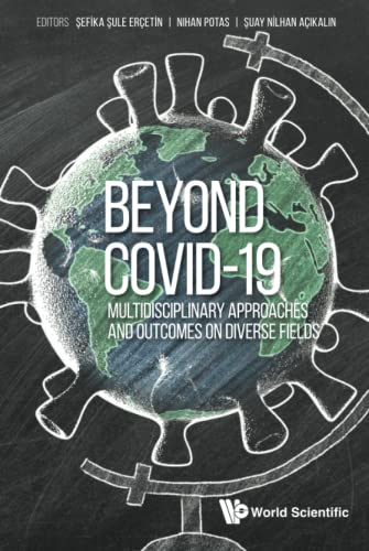 Beyond Covid-19: Multidisciplinary Approaches And Outcomes On Diverse Fields