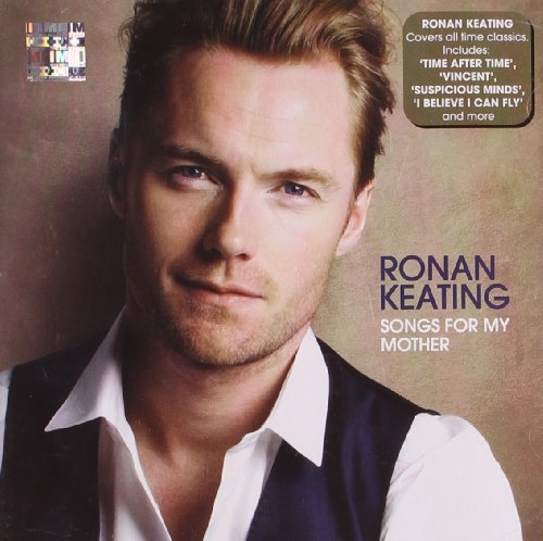 CD cover featuring portrait of Ronan Keating, album title "Songs for My Mother".