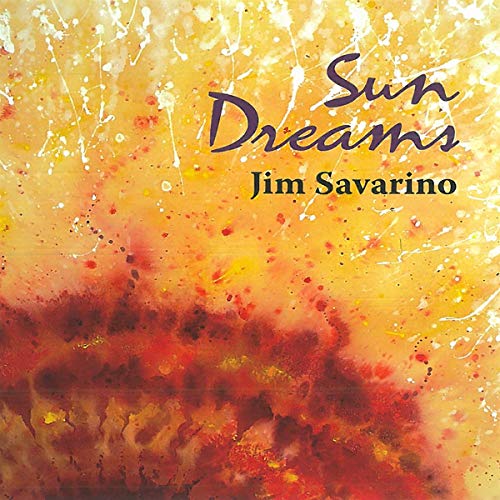 CD cover for "Sun Dreams" by Jim Savarino, abstract orange and yellow.