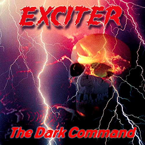 CD cover for Exciter’s “The Dark Command” featuring a skull and lightning.