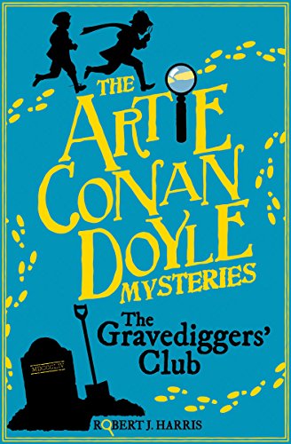 Artie Conan Doyle and the Gravediggers' Club (Kelpies)
