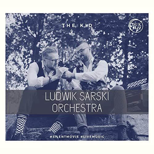 CD cover featuring two men in vests, text “Ludwik Sarski Orchestra - The Kid”.