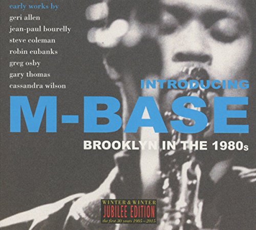 CD cover for “M-Base - Brooklyn in the 1980s” featuring a portrait and blue text.