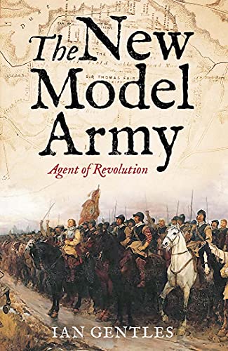 The New Model Army: Agent of Revolution