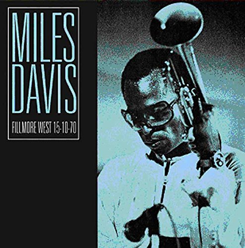 Miles Davis playing trumpet, album cover for "Fillmore West 15-10-70".
