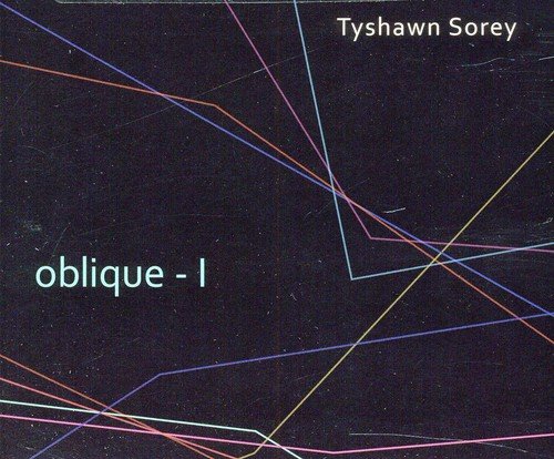 "Album cover with 'Tyshawn Sorey' and 'oblique-I' text on black background with multicolored lines."