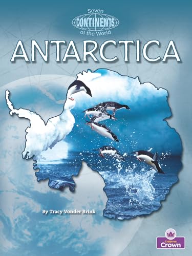 Antarctica (Seven Continents of the World)