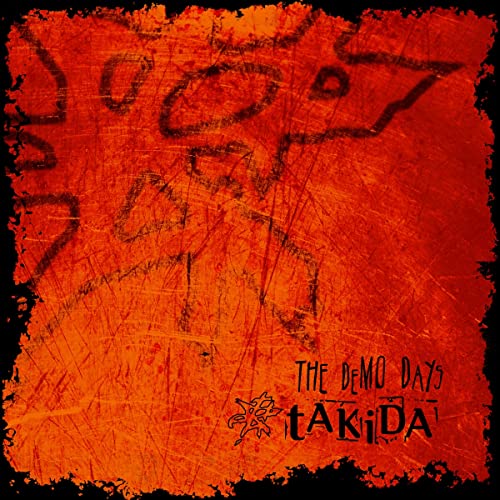 Takida “Demo Days” CD cover: textured orange background with band logo.