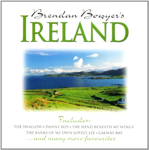 CD cover for Brendan Bowyer's "Ireland" featuring a green Irish landscape.