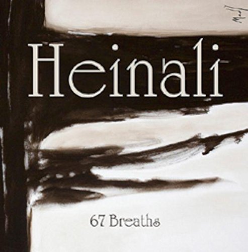 "Album cover with 'Heinali' in white text and '67 Breaths' on a black and white background."