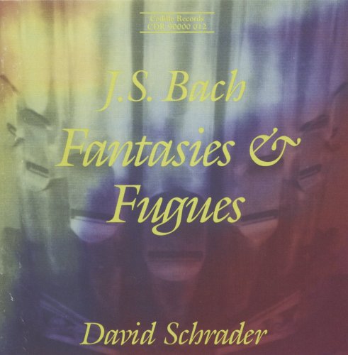 CD cover for David Schrader’s “Fantasies & Fugues” by J.S. Bach.