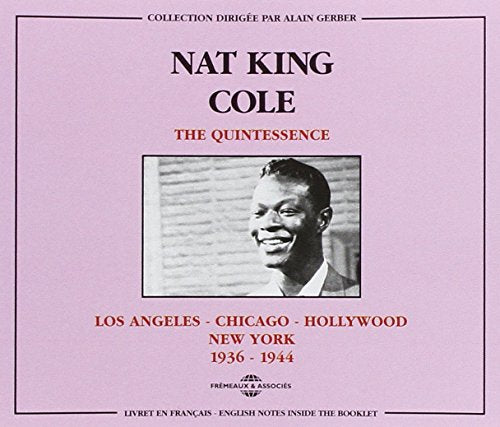 CD cover for Nat King Cole’s “The Quintessence: 1936-1944” featuring his portrait.