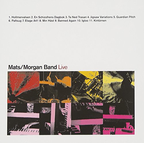 "Mats/Morgan Band Live" CD cover with abstract, multicolored images of musicians playing instruments.