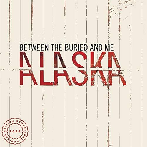 Album cover for Between The Buried And Me’s “Alaska”, red text on beige.