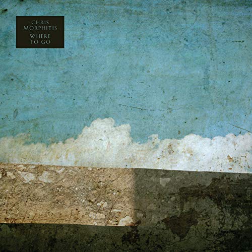 Album cover for Chris Morphitis’ “Where To Go” with abstract landscape.