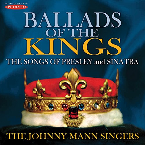 CD cover for "Ballads of the Kings" by The Johnny Mann Singers.