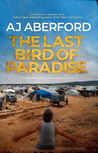 The: Last Bird of Paradise: 5 (The Inspector George Zammit Series)