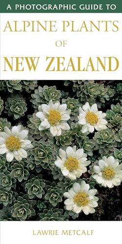 Photographic Guide to Alpine Plants of New Zealand