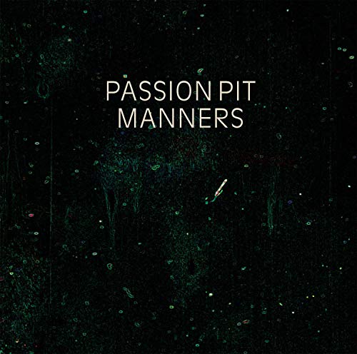 Black album cover with white text "Passion Pit Manners" and scattered green dots.