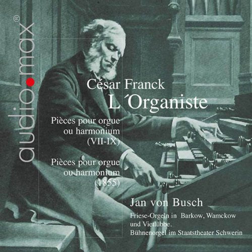 CD cover: portrait of César Franck at an organ, text in French and German.